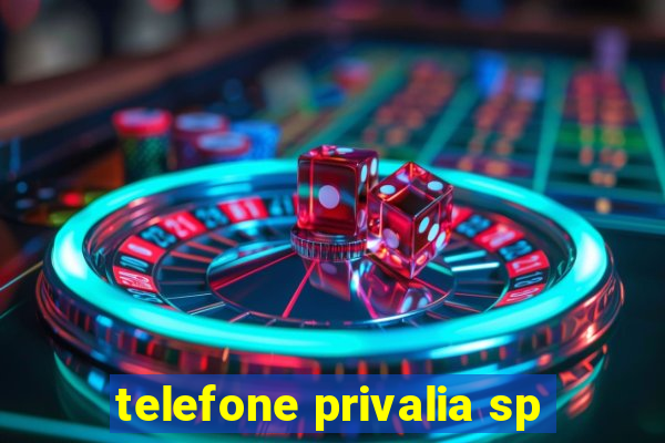 telefone privalia sp